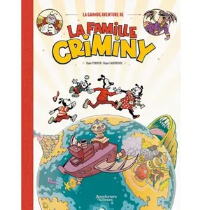 La Grande Aventure De La Famille Criminy