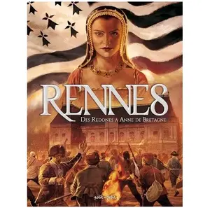 Petit A Petit Bd Eds Rennes Tome 1 - Des Redones À Anne De Bretagne pas cher
