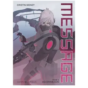 Message - Tome 2, Déconnexion pas cher