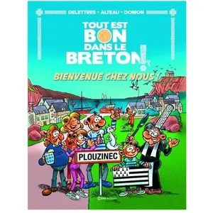 Comparateur de prix : Casa Tout Est Bon Dans Le Breton ! Tome 1 - Bienvenue Chez Nous