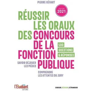 L'etudiant Pratique Réussir les oraux des concours de la fonction publique pas cher