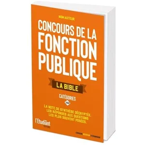 L'Etudiant La bible des concours de la fonction publique catégorie A e... pas cher