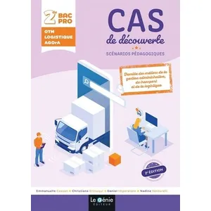 Comparateur de prix : Le Genie Editeur Cas De Découverte 2de Bac Pro Otm - Logistique Agora