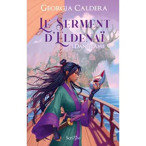 Scrineo Le Serment D'eldenaï - Tome 1 - Danselame pas cher