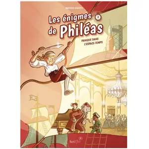 Scrineo Les Énigmes De Philéas Tome 2 - Panique Dans L'espace-Temps pas cher