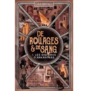 Scrineo De Rouages Et De Sang - Tome 1 - Les Disparus D'arkantras pas cher