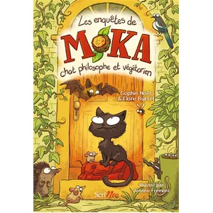 Les enquêtes de Moka - Chat philosophe et végétarien - Sophie Noël pas cher