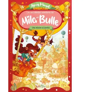 Scrineo Les succulentes aventures de Mila et Bulle - Une mission al-dente pas cher
