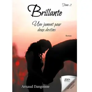 JDH éditions Brillante, une jument pour deux destins