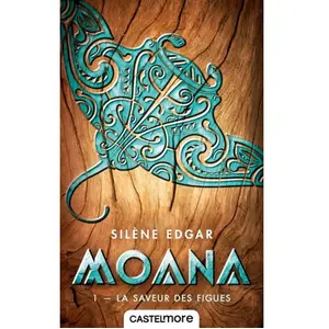 Castelmore Moana - Tome 1 - La Saveur Des Figues pas cher