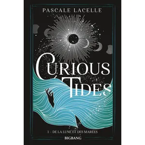 Castelmore Editions Curious Tides Tome 1 : De la lune et des marées pas cher
