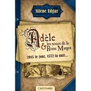 Adèle Et Les Noces De La Reine Margot pas cher
