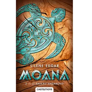 Castelmore Moana Tome 2 - Le Bateau Vagabond pas cher