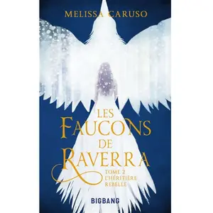Castelmore Editions Les Faucons De Raverra - Tome 2 - L'héritière Rebelle pas cher