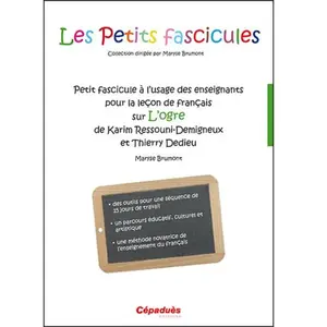 Cepadues Petit Fascicule À L'usage Des Enseignants Pour La Leçon De Français Sur L'ogre De Karim Ressouni-Demigneux Et Thierry Dedieu pas cher