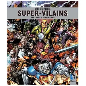 Super-Vilains - Histoires Et Origines pas cher