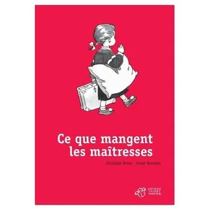 Ce Que Mangent Les Maîtresses pas cher