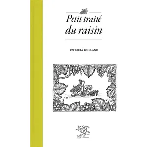 Editions Le Sureau Petit Traité Du Raisin pas cher