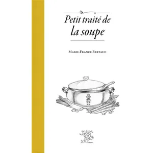 Editions Le Sureau Petit traité de la soupe pas cher