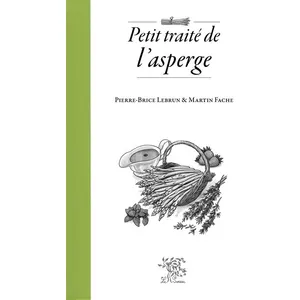 Editions Le Sureau Petit Traité De L'asperge pas cher