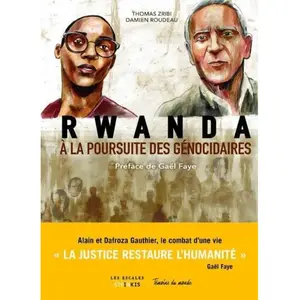 Comparateur de prix : Les Escales Rwanda, à la poursuite des génocidaires