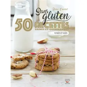 Thierry Souccar Eds Sans Gluten - 50 Recettes Saines Et Gourmandes, Sucrées Et Salées pas cher