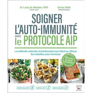 Thierry Souccar Editions Soigner l'auto-immunité avec le protocole AIP pas cher