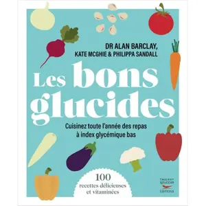 Thierry Souccar Eds Les bons glucides pas cher