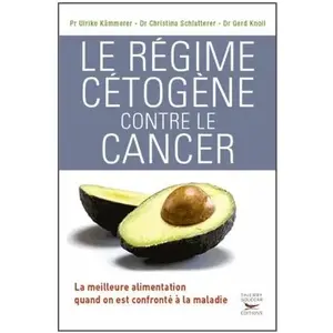 Thierry Souccar Editions Le régime cétogène contre le cancer pas cher