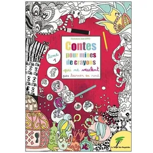 Contes Pour Mines De Crayons Qui Ne Veulent Pas Tourner En Rond - Tome...