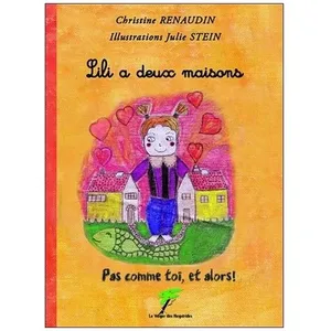 Lili A Deux Maisons - Pas Comme Toi, Et Alors ! pas cher