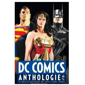 Dc Comics Anthologie - 16 Récits Majeurs De 1939 À Nos Jours pas cher
