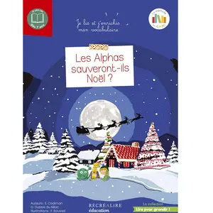 Recrealire Les Alphas sauveront-ils Noël ? pas cher