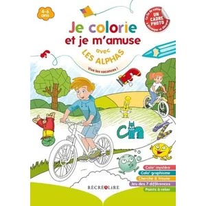 Récréalire Je Colorie Et Je M'amuse Avec Les Alphas - Vive Les Vacances ! pas cher