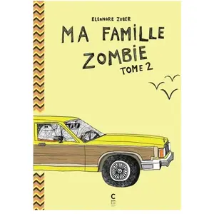 Cambourakis Ma Famille Zombie Tome 2 pas cher