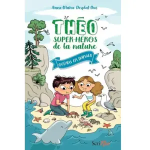Scrineo Théo, Super-Héros De La Nature Tome 3 - Océans En Danger pas cher
