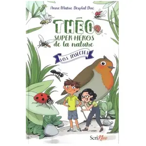 Scrineo Théo, Super-Héros De La Nature Tome 1 - S.O.S. Insectes pas cher