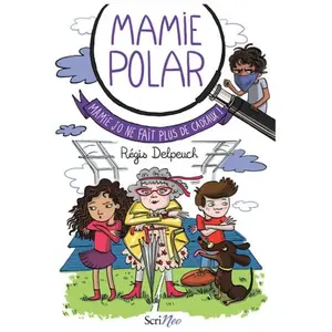 Scrineo Mamie Polar - Mamie Jo ne fait plus de cadeaux ! pas cher