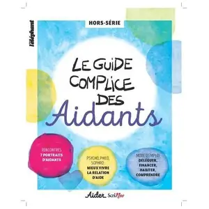 Scrineo Aider Hors-Série Septembre 2018 - Le Guide Complice Des Aidants pas cher