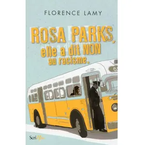 Scrineo Rosa Parks, elle a dit non au racisme pas cher