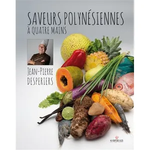 Saveurs polynésiennes à quatre mains - Collectif pas cher