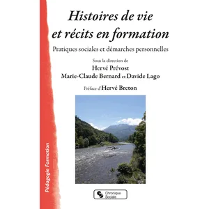 CHRONIQUE SOCIA Histoires de vie et récits en formation pas cher