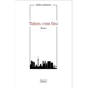 Hikari Eds Tokyo, C'est Fini