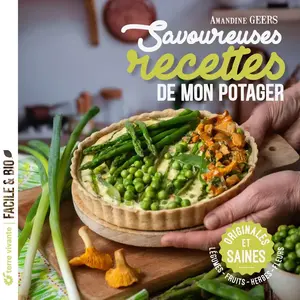 Terre Vivante Editions Savoureuses recettes de mon potager pas cher