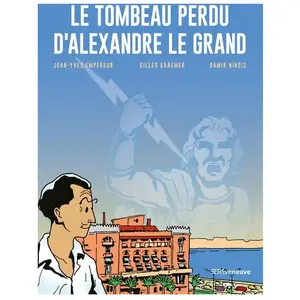 Riveneuve éditions Le tombeau perdu d'Alexandre le Grand pas cher