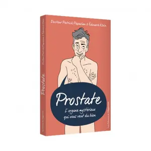 L'opportun Eds De Prostate - L'organe mystérieux qui vous veut du bien pas cher
