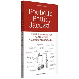 Comparateur de prix : L'opportun Eds De Poubelle, Bottin, Jacuzzi - L'histoire Étonnante De 101 Noms Proprement Communs !