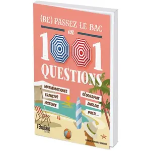 (Re)Passez Le Bac En 1001 Questions