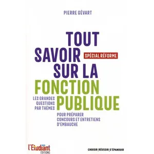 Comparateur de prix : L'etudiant Pratique Tout savoir sur la fonction publique - Spécial réforme