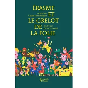 Erasme Et Le Grelot De La Folie pas cher